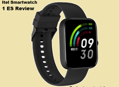 Itel Smartwatch 1 ES Review